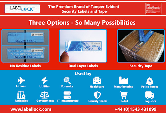 Promotional image for LabelLock® security labels and tape, with the headline ‘Three Options – So Many Possibilities’, and three images highlighting examples of No Residue Labels, Dual Layer Labels and Security Tape. A section below that highlights that LabelLock® products are used by Airlines, Utilities, Forensics, Healthcare, Manufacturing, Police Forces, Refineries, Governments, IT Infrastructure, Security Teams, Retail and Logistics teams. A red banner across the top reads: "The premium brand of tamper evident security labels, tape and seals", alongside the National Protective Security Authority (NPSA) logo. The footer displays the LabelLock® website (www.labellock.com) and telephone number +44 (0)1543 431099.